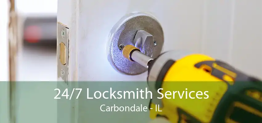 24/7 Locksmith Services Carbondale - IL