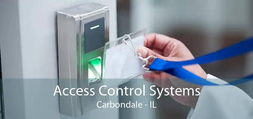 Access Control Systems Carbondale - IL