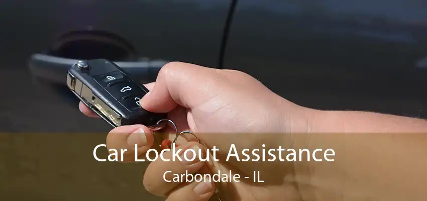 Car Lockout Assistance Carbondale - IL