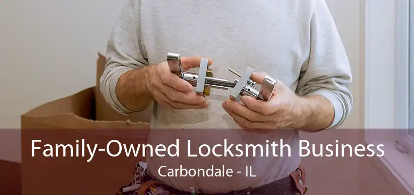 Family-Owned Locksmith Business Carbondale - IL