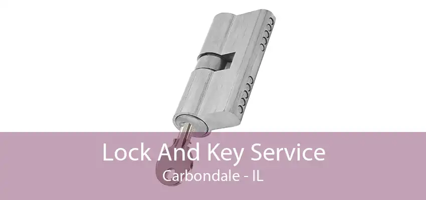 Lock And Key Service Carbondale - IL