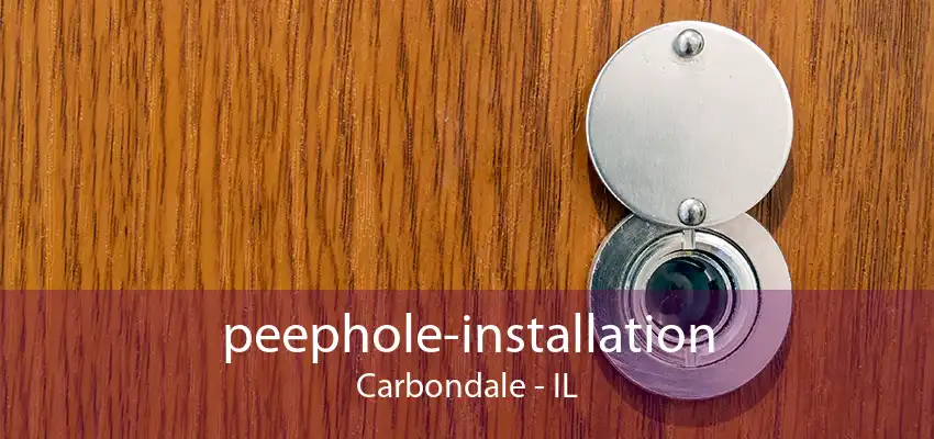 peephole-installation Carbondale - IL