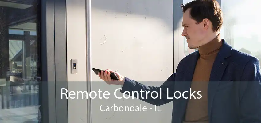 Remote Control Locks Carbondale - IL