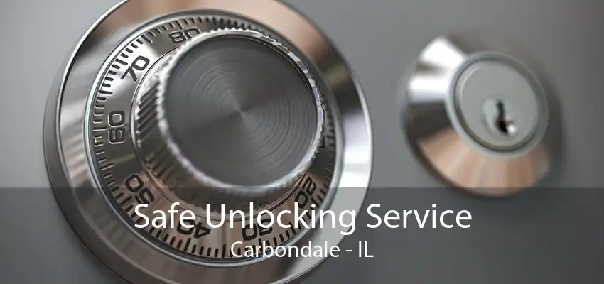 Safe Unlocking Service Carbondale - IL