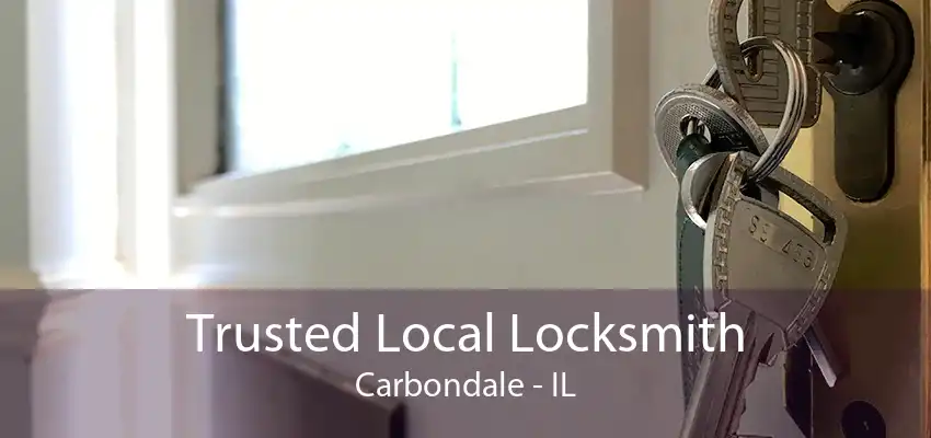 Trusted Local Locksmith Carbondale - IL