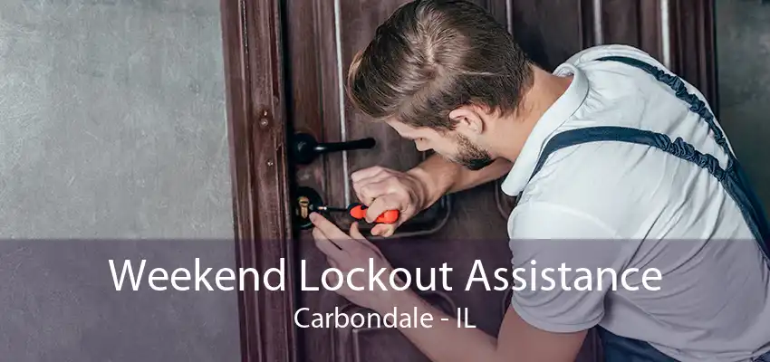 Weekend Lockout Assistance Carbondale - IL